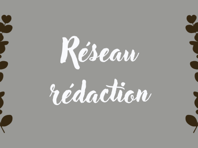 Réseau rédaction