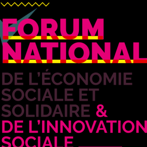 Forum national de l'économie sociale et solidaire et de l'innovation sociale #ForumESS